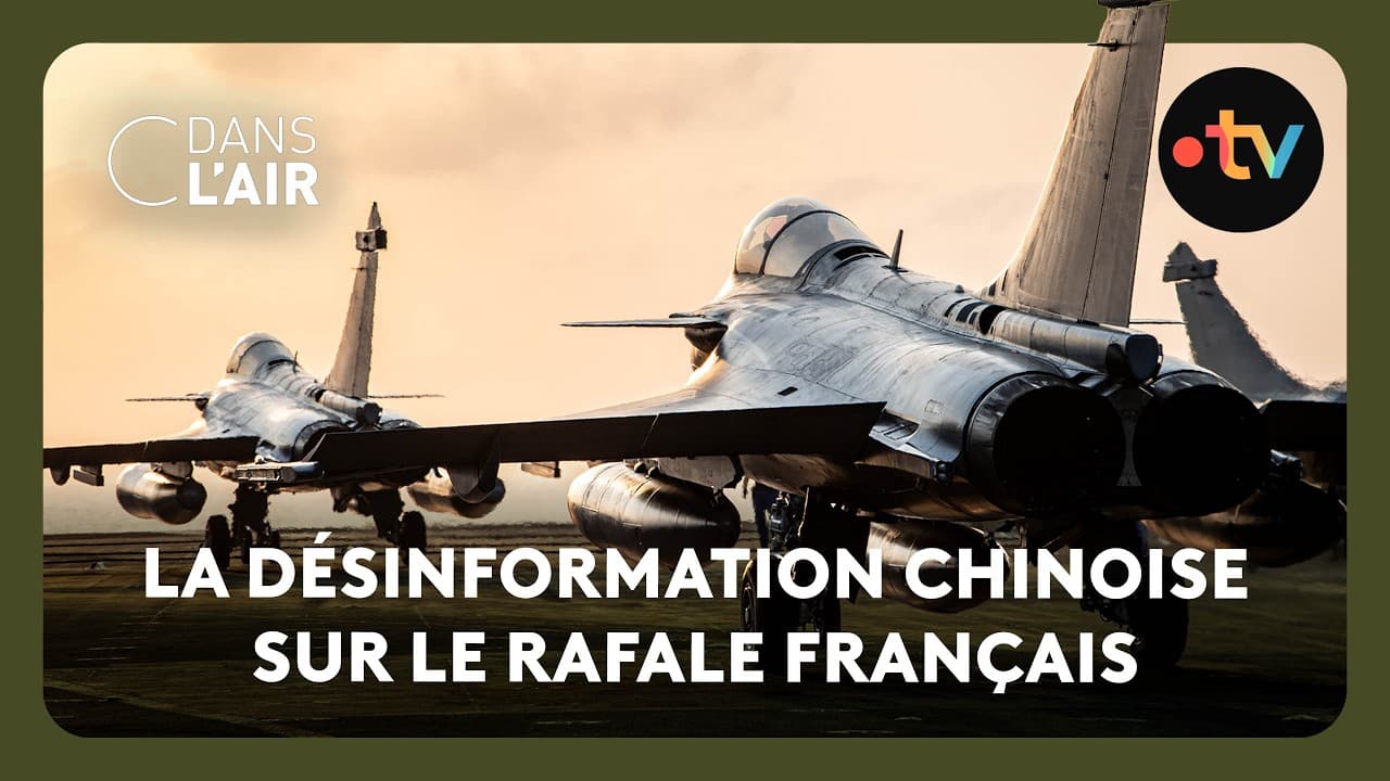 Chine : comment Pékin sabote le Rafale français par la désinformation