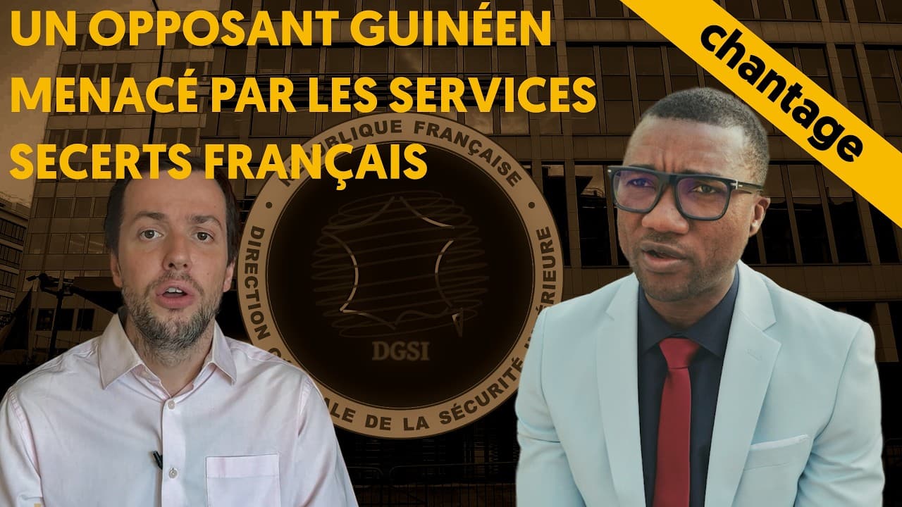 La DGSI tente de faire taire un opposant guinéen en France