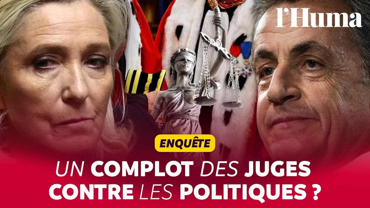 Le Pen, Sarkozy, Trump : l'offensive qui ébranle la justice française