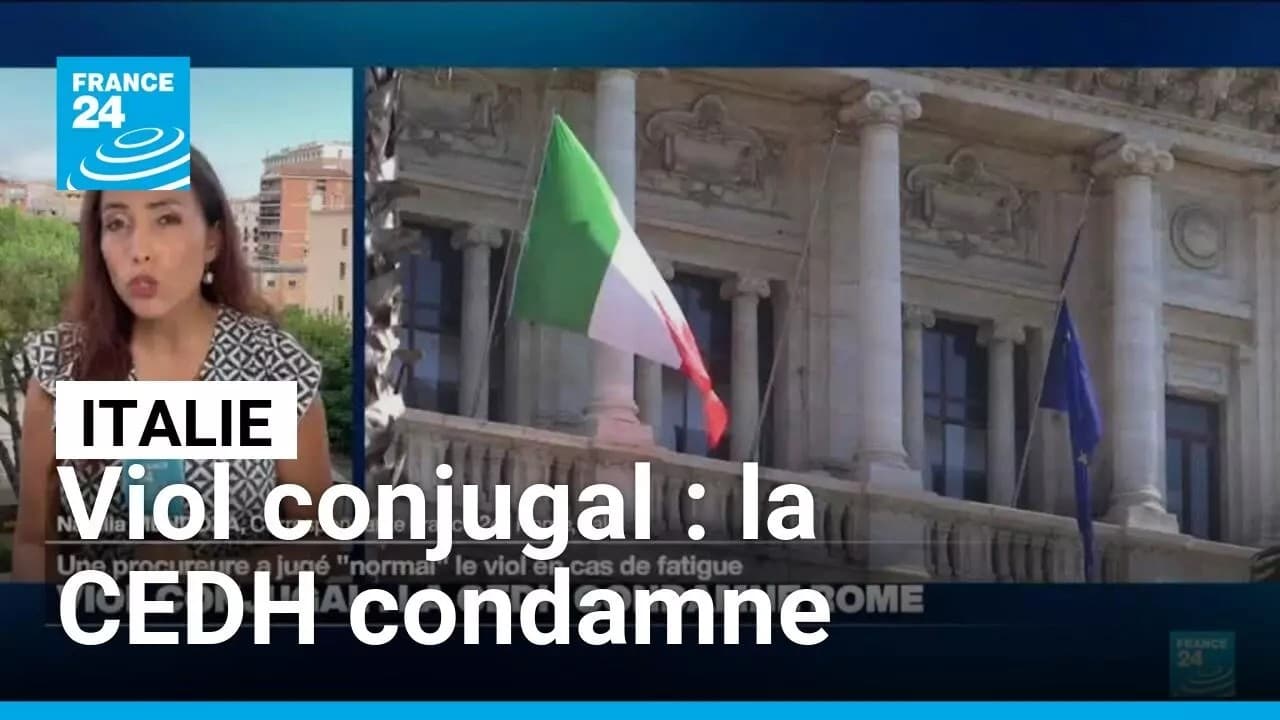 Italie : une procureure justifie le viol conjugal, la CEDH condamne