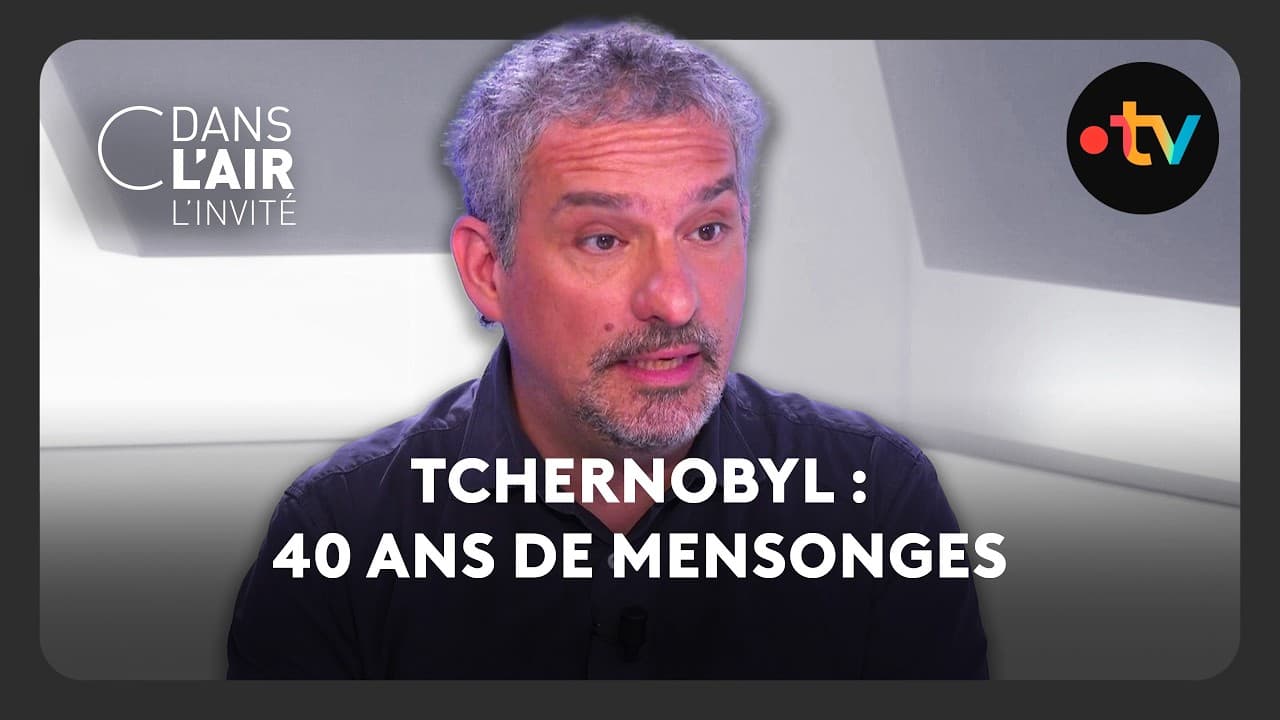 Tchernobyl : le mensonge français qui a contaminé la vérité