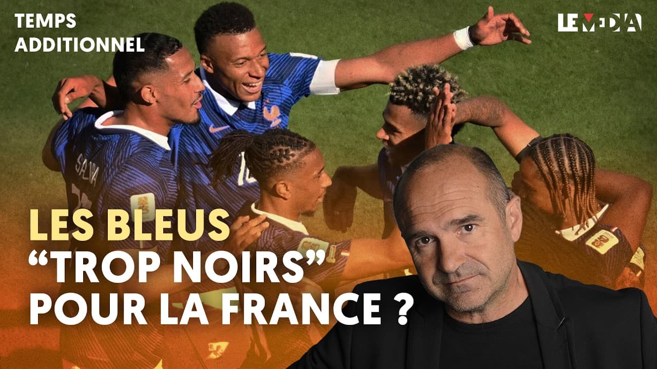 Football : racisme, VSS, parentalité — les fractures françaises à l’épreuve du Mondial