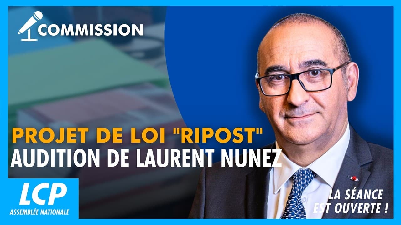 Loi Riposte : Nuñez défend un texte contesté par l’opposition et les rapports officiels